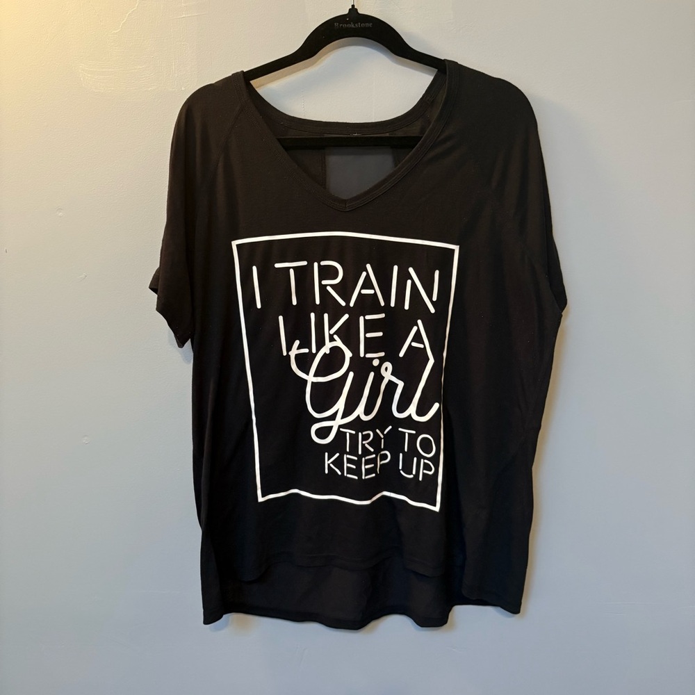 Ideology Black Short Sleeve Tee plus 2x. I trained like a girl try to keep up.